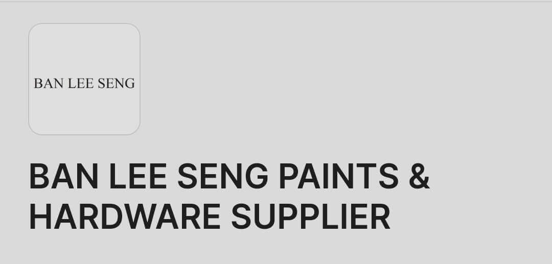 Ban Lee Seng Paints & Hardware Supplier