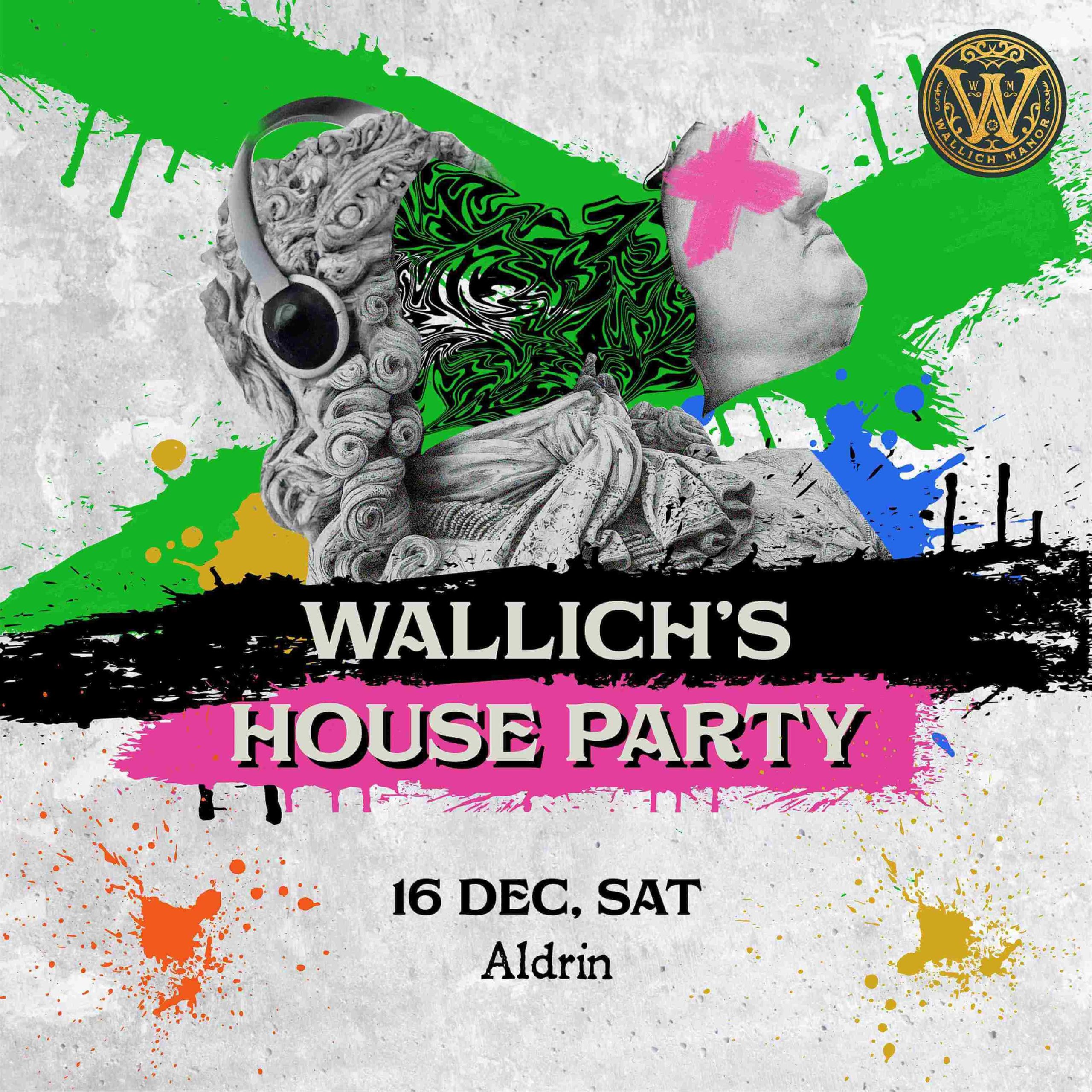 Wallich’s House Party x DJ Aldrin