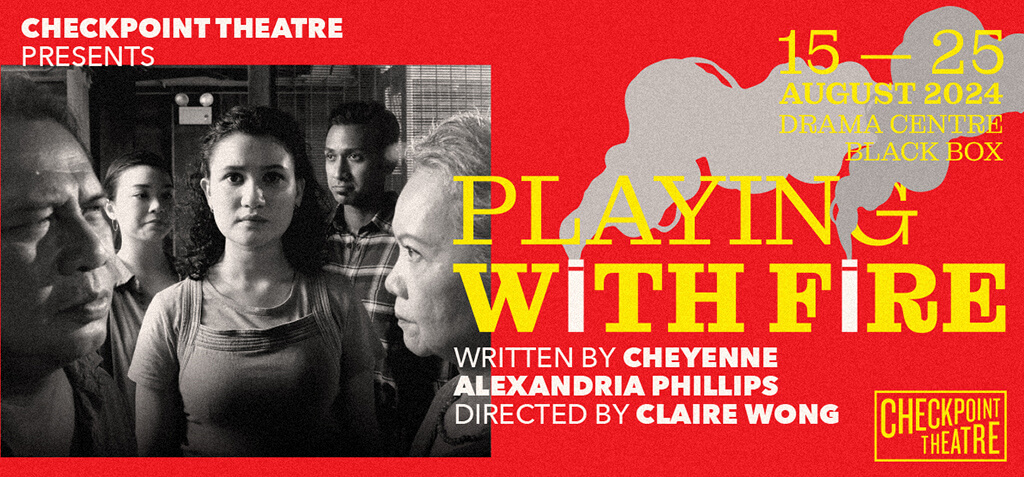 Playing With Fire by Checkpoint Theatre